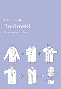 Muza Tokimeki. Magia sprzątania w praktyce - Marie Kondo - Poradniki hobbystyczne - miniaturka - grafika 2
