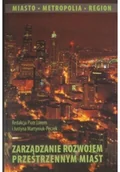 Książki o kulturze i sztuce - Zarządzanie rozwojem przestrzennym miast - miniaturka - grafika 1