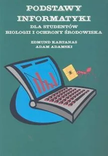 Podstawy informatyki dla studentów biologii i ochrony środowiska - Systemy operacyjne i oprogramowanie - miniaturka - grafika 1