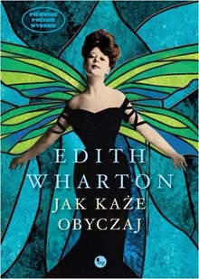 Wydawnictwo MG Jak każe obyczaj - Edith Wharton - Proza obcojęzyczna - miniaturka - grafika 2