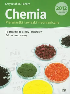 Pazdro Chemia Pierwiastki i związki nieorganiczne Podręcznik Zakres rozszerzony - Podręczniki dla liceum - miniaturka - grafika 1