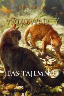 Las tajemnic. Wojownicy. Tom 3 wyd. ilustrowane - Erin Hunter - Fantasy - miniaturka - grafika 1