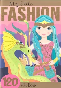 My little Fashion z naklejkami - praca zbiorowa - książka - Literatura popularno naukowa dla młodzieży - miniaturka - grafika 1