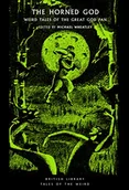 Pozostałe książki - The Horned God: Weird Tales of the Great God Pan: 32 - miniaturka - grafika 1