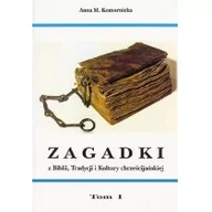Religia i religioznawstwo - Michalineum Zagadki z Biblii, Tradycji ... T.1-2 Anna M. Komornicka - miniaturka - grafika 1