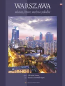 Albumy krajoznawcze - Warszawa. Miasto, które można polubić - miniaturka - grafika 1