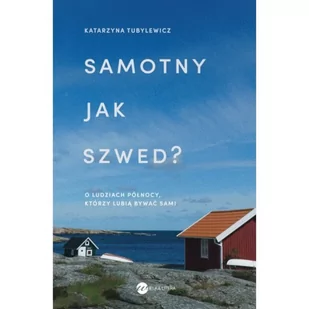 Samotny jak Szwed$306 - Felietony i reportaże - miniaturka - grafika 2