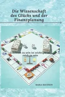 Oferty nieskategoryzowane - Die Wissenschaft des Glücks und der Finanzplanung: Glücklich zu sein ist wichtiger als reich zu sein - miniaturka - grafika 1