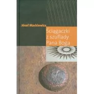 Powieści - Ściągaczki z szuflady Pana Boga - Józef Mackiewicz - miniaturka - grafika 1