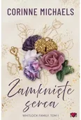Romanse - Zamknięte serca. Whitlock Family. Tom 1 - Corinne Michaels - miniaturka - grafika 1