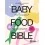 Książki medyczne - Baby Food Bible. Przewodnik po zdrowym żywieniu - miniaturka - grafika 1