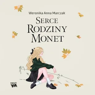 Serce rodziny Monet Weronika Marczak - Audiobooki dla dzieci i młodzieży - miniaturka - grafika 1