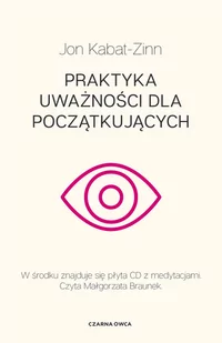 Praktyka uważności dla początkujących Kabat-Zinn Jon - Psychologia - miniaturka - grafika 2