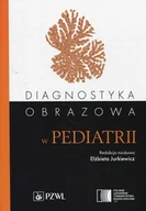 E-booki - nauka - Diagnostyka obrazowa w pediatrii - miniaturka - grafika 1