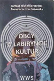 Obcy W Labiryncie Kultur - Historia świata - miniaturka - grafika 1