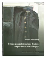 Filozofia i socjologia - UMCS Wolność a uprzedmiotowienie drugiego w.. - Justyna Rynkiewicz - miniaturka - grafika 1