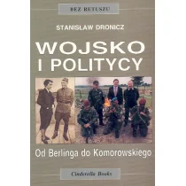 Stanisław Dronicz Wojsko i politycy - Historia Polski - miniaturka - grafika 1