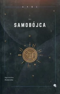DLACZEMU Niezmienni. Tom 1. Samobójca Agnieszka Ziętarska - Fantasy - miniaturka - grafika 2