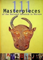 Książki o kulturze i sztuce - 111 Masterpieces of the National Museum in Warsaw - miniaturka - grafika 1