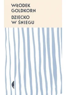 Dziecko w śniegu w.2 Nowa - Felietony i reportaże Dziecko w śniegu w.2 Nowa - Felietony i reportaże - miniaturka - grafika 3
