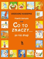 E-booki dla dzieci i młodzieży - Powrót Bartusia czyli co to znaczy... po raz drugi - miniaturka - grafika 1