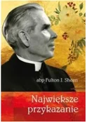 Religia i religioznawstwo - Największe przykazanie abp Fulton J. Sheen - miniaturka - grafika 1