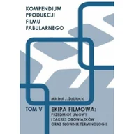 Filozofia i socjologia - Kompendium produkcji filmu fabularnego - miniaturka - grafika 1