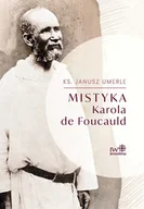 Religia i religioznawstwo - Inicjatywa Wydawnicza Jerozolima Mistyka Karola de Foucauld - miniaturka - grafika 1