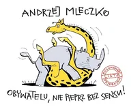 Aforyzmy i sentencje - Obywatelu, nie pieprz bez sensu! - miniaturka - grafika 1
