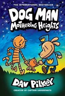 Scholastic US Dog Man 10: Mothering Heights (the new blockbusting international bestseller) - Pozostałe książki - miniaturka - grafika 2