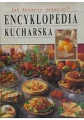 Książki kucharskie - Jak twórczo gotować Encyklopedia kucharska - miniaturka - grafika 1