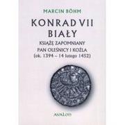 Historia Polski - Avalon Konrad VII Biały - Marcin Bohm - miniaturka - grafika 1