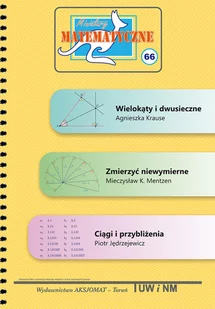 Miniatury matematyczne 66 Kruse Agnieszka Mentzen Mieczysław K. Jędrzejewicz Piotr - Matematyka - miniaturka - grafika 1