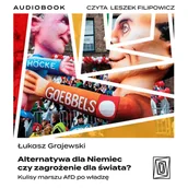 Audiobooki - literatura faktu - Alternatywa dla Niemiec czy zagrożenie dla świata? Kulisy marszu AfD po władzę - miniaturka - grafika 1