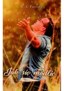 Jak się modlić - Religia i religioznawstwo - miniaturka - grafika 1