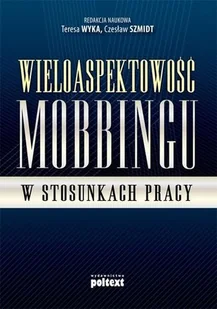 Wieloaspektowość mobbingu w stosunkach pracy - Prawo - miniaturka - grafika 1
