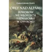 Biografie i autobiografie - Orły nad Alpami Suworow we Włoszech Christopher Duffy - miniaturka - grafika 1