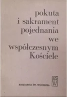 Religia i religioznawstwo - Pokuta i sakrament pojednania we współczesnym Kościele - miniaturka - grafika 1