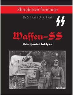 Waffen-SS Uzbrojenie i taktyka - Hart S., Hart R. - Historia Polski - miniaturka - grafika 1
