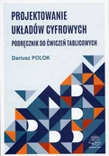 Technika - Projektowanie układów cyfrowych. Podręcznik do ćwiczeń tablicowych - miniaturka - grafika 1