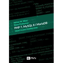 PHP 7 MySQL 8 i Maria DB Praktyczny podręcznik - Podręczniki dla szkół podstawowych - miniaturka - grafika 1