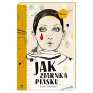 Powieści - Joanna Jagiełło Jak ziarnka piasku - miniaturka - grafika 1