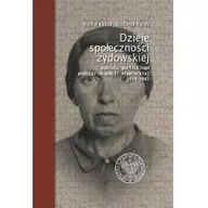 Publicystyka - Dzieje Społeczności Żydowskiej Powiatu Gorlickiego Podczas Okupacji Niemieckiej 1939-1945 Wyd 2 Michał Kalisz,elżbieta Rączy - miniaturka - grafika 1