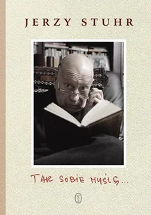 Tak sobie myślę... - Pamiętniki, dzienniki, listy - miniaturka - grafika 1