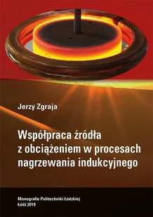 Współpraca źródła z obciążeniem w procesach nagrzewania indukcyjnego - Technika - miniaturka - grafika 1