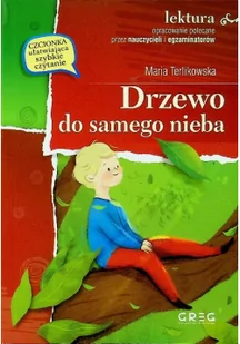Greg Drzewo do samego nieba Maria Terlikowska - Baśnie, bajki, legendy - miniaturka - grafika 3