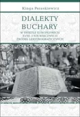 Książki o kulturze i sztuce - Dialekty Buchary w świetle europejskich.. - Kinga Paraskiewicz - miniaturka - grafika 1
