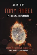 Kryminały - Tony Angel. Piekielna tożsamość. Tom 1 - miniaturka - grafika 1