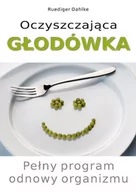 Zdrowie - poradniki - Dahlke Ruediger Oczyszczająca głodówka - miniaturka - grafika 1