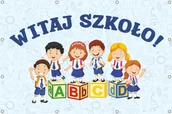 Pomoce naukowe - Witaj Szkoło- Baner do szkoły i przedszkola - miniaturka - grafika 1